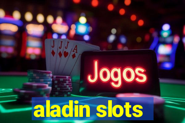 aladin slots